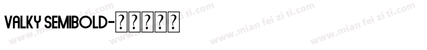 Valky Semibold字体转换